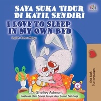  Shelley Admont - Saya Suka Tidur Di katil Sendiri I Love to Sleep in My Own Bed - Malay English Bilingual Collection.