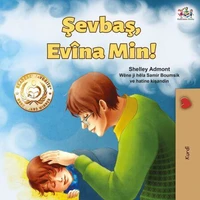 Şevbaş, Evîna Min!