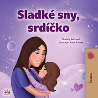  Shelley Admont et  KidKiddos Books - Sladké sny, srdíčko - Czech Bedtime Collection.
