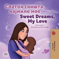  Shelley Admont et  KidKiddos Books - Слатки Сништа, Најмило Мое Sweet Dreams, My Love - Macedonian English  Bilingual Collection.
