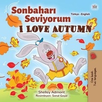  Shelley Admont et  KidKiddos Books - Sonbaharı Seviyorum I Love Autumn - Turkish English Bilingual Collection.