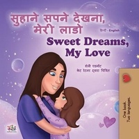  Shelley Admont et  KidKiddos Books - सुहाने सपनें ,मेरी लाडली  Sweet Dreams, My Love - Hindi English Bilingual Collection.