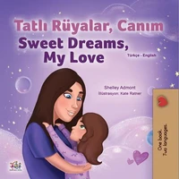 Tatlı Rüyalar, Canım Sweet Dreams, My Love