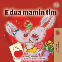  Shelley Admont et  KidKiddos Books - Unë e Dua Mamin Tim - Albanian Bedtime Collection.
