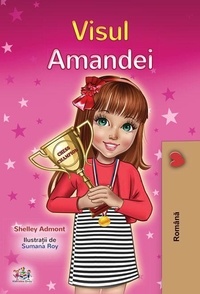  Shelley Admont et  KidKiddos Books - Visul Amandei - Romanian Bedtime Collection.