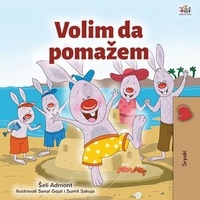  Shelley Admont et  KidKiddos Books - Volim da pomažem - Serbian Bedtime Collection.