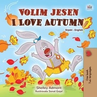  Shelley Admont et  KidKiddos Books - Volim jesen I Love Autumn - Serbian English Bilingual Collection.
