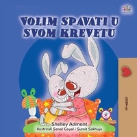  Shelley Admont et  KidKiddos Books - Volim spavati u  svomu krevetu - Croatian Bedtime Collection.