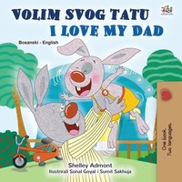 Volim svog tatu I Love My Dad
