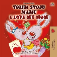 Volim Svoju Mamu I Love My Mom