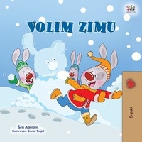  Shelley Admont et  KidKiddos Books - Volim zimu - Serbian Bedtime Collection.