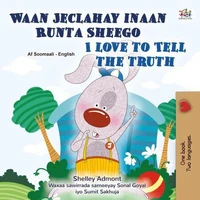 Waan Jeclahay inaan Runta Sheego I Love to Tell the Truth