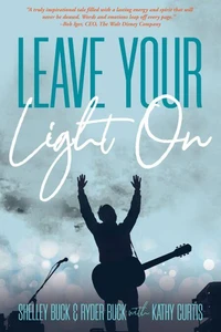 Leave Your Light On: The Musical Mantra Left Behind by an Illuminating Spirit