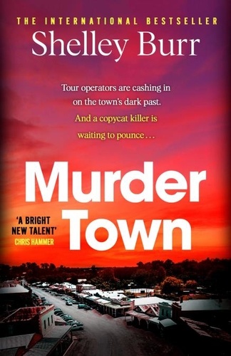 Murder Town. the gripping and terrifying new thriller from the author of international bestseller WAKE