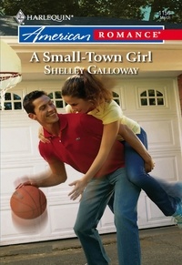 Shelley Galloway - A Small-Town Girl.