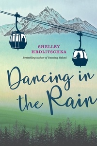 Shelley Hrdlitschka - Dancing in the Rain.