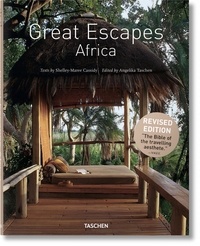 Shelley-Maree Cassidy et Angelika Taschen - Great Escapes - Africa.