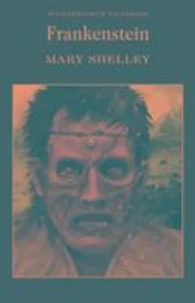 Frankenstein or The Modern Prometheus