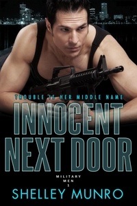  Shelley Munro - Innocent Next Door - Military Men, #1.