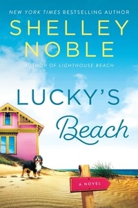 Shelley Noble - Lucky's Beach - A Novel.