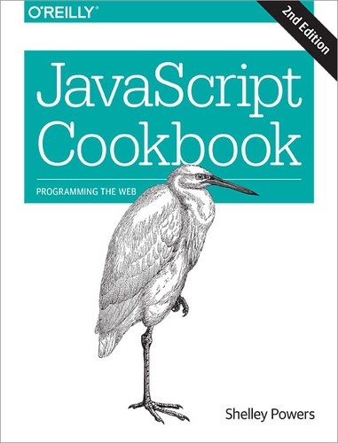 Shelley Powers - JavaScript Cookbook.
