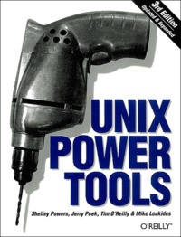 Shelley Powers et Jerry Peek - Unix Power Tools.