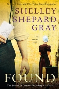 Shelley Shepard Gray - Found - The Secrets of Crittenden County, Book Three.