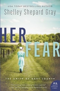 Shelley Shepard Gray - Her Fear - The Amish of Hart County.