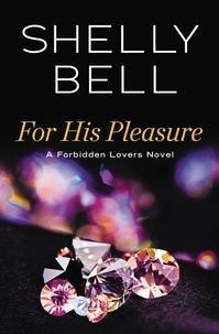 Shelly Bell - For His Pleasure.