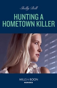 Ebook in italiano téléchargement gratuit Hunting A Hometown Killer 9780008932541 par Shelly Bell ePub PDF DJVU