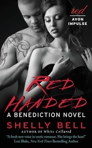 Shelly Bell - Red Handed - A Benediction Novel.