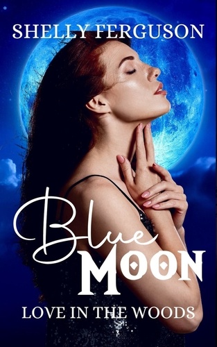  Shelly Ferguson - Blue Moon - Love In The Woods, #1.