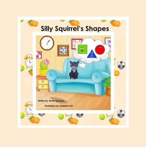  Shelly Houseye - Silly Squirrel's Shapes - Meet Learning Cats, #1.