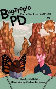 Bugztopia PD: The Attack on ANT Hill