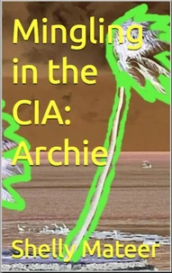 Mingling in the CIA: Archie