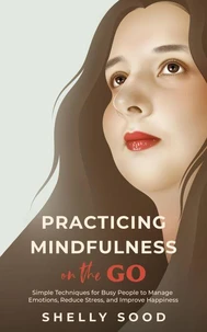 Practicing Mindfulness on the Go