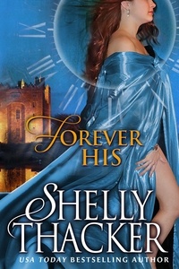  Shelly Thacker - Forever His - Stolen Brides Series, #2.