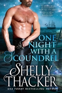  Shelly Thacker - One Night with a Scoundrel - Escape with a Scoundrel, #3.