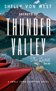  Shelly Von West - The Locket - Secrets of Thunder Valley, #1.