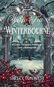 When the Snow Fell on Winterbourne