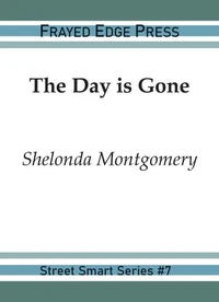 The Day Is Gone
