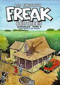 Les Fabuleux Freak Brothers Tome 6