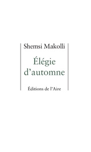Shemsi Makolli - Elégie d'automne.