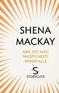 Nay, Ivy, Nay / Wasps' Nest / Windfalls (Storycuts)