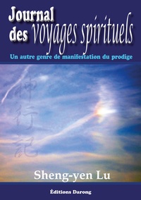 Sheng-yen Lu - Journal des voyages spirituels - Un autre genre de manifestation du prodige.