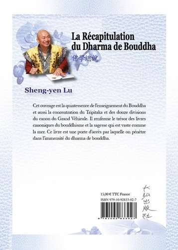 La récapitulation du dharma de bouddha. La vérité pour parvenir à l'autre rive