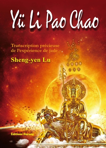 Yü Li Pao Chao. Transcription précieuse de l'expérience de Jade