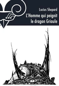 L'homme qui peignit le dragon griaule