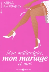 Mon milliardaire, mon mariage et moi