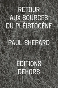 Retour aux sources du Pléistocène